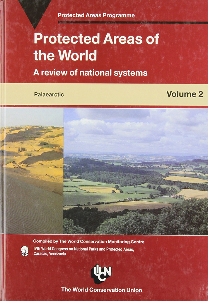 PROTECTED AREAS OF THE WORLD, VOL. 2. PALEARCTIC