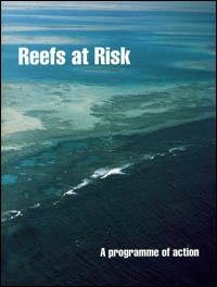 REEFS AT RISK. A PROGRAMME OF ACTION