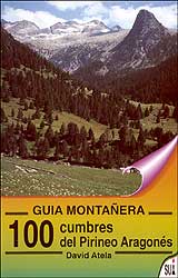 GUÍA MONTAÑERA. 100 CUMBRES DEL PIRINEO ARAGONÉS 1