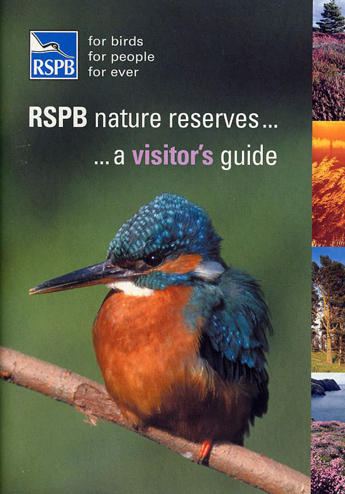 RSPB NATURE RESERVES. A VISITOR'S GUIDE 1