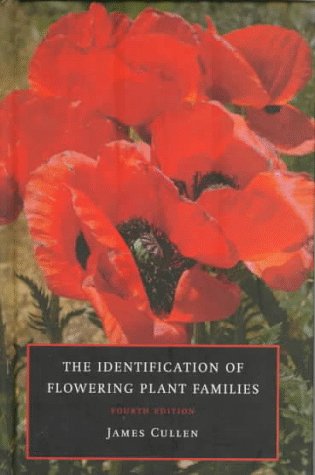 THE IDENTIFICATION OF FLOWERING PLANT FAMILIES INCLUDING A KEY TO THOSE NATIVE AND CULTIVATED IN NORTH TEMPERATE REGIONS