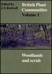 BRITISH PLANT COMMUNITIES, VOLUME 1. WOODLANDS AND SCRUB 1