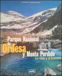 PARQUE NACIONAL DE ORDESA Y MONTE PERDIDO. LA VIDA Y EL HOMBRE