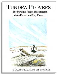 TUNDRA PLOVERS. THE GREY PLOVER AND EURASIAN, AMERICAN AND PACIFIC GOLDEN PLOVERS 1