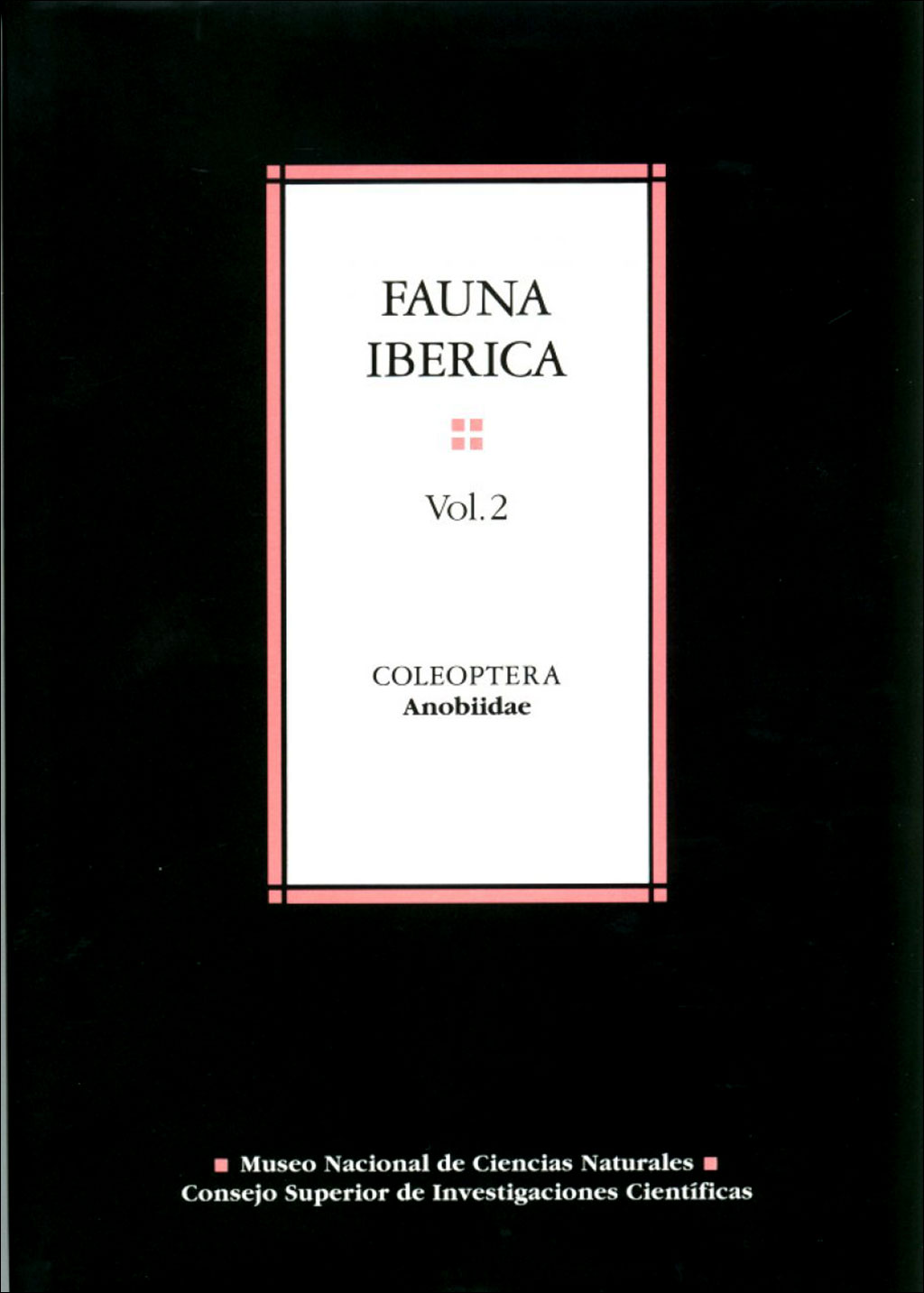 FAUNA IBÉRICA, VOL. 2. COLEOPTERA. ANOBIIDAE                                                                                                           1