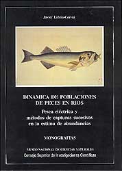 DINÁMICA DE POBLACIONES DE PECES EN RÍOS. PESCA ELÉCTRICA Y MÉTODOS DE CAPTURAS SUCESIVAS EN LA ESTIMA DE ABUNDANCIAS                                  1