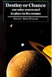 DESTINY OR CHANCE. OUR SOLAR SYSTEM AND ITS PLACE IN THE COSMOS 1