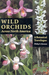 WILD ORCHIDS ACROSS NORTH AMERICA. A BOTANICAL TRAVELOGUE 1