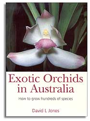 EXOTIC ORCHIDS IN AUSTRALIA. HOW TO GROW HUNDREDS OF SPECIES
