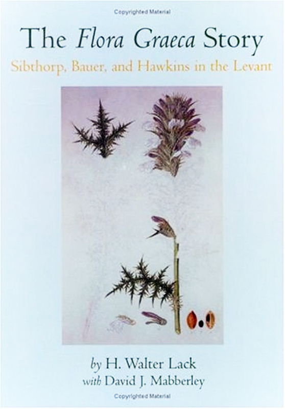 THE FLORA GRAECA STORY. SIBTHORP, BAUER, AND HAWKINS IN THE LEVANT 1