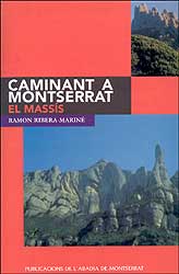 CAMINANT A MONTSERRAT. EL MASSÍS                                                                                                                       1