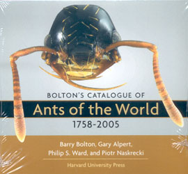 BOLTON'S CATALOGUE OF ANTS OF THE WORLD 1758-2005 ON CD 1