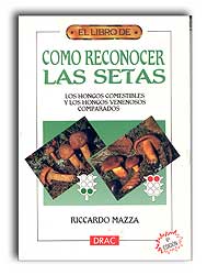 CÓMO RECONOCER LAS SETAS. LOS HONGOS COMESTIBLES Y LOS HONGOS VENENOSOS COMPARADOS  6ªEDICIÓN                                              1