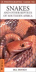 A PHOTOGRAPHIC GUIDE TO SNAKES AND OTHER REPTILES OF SOUTHERN AFRICA