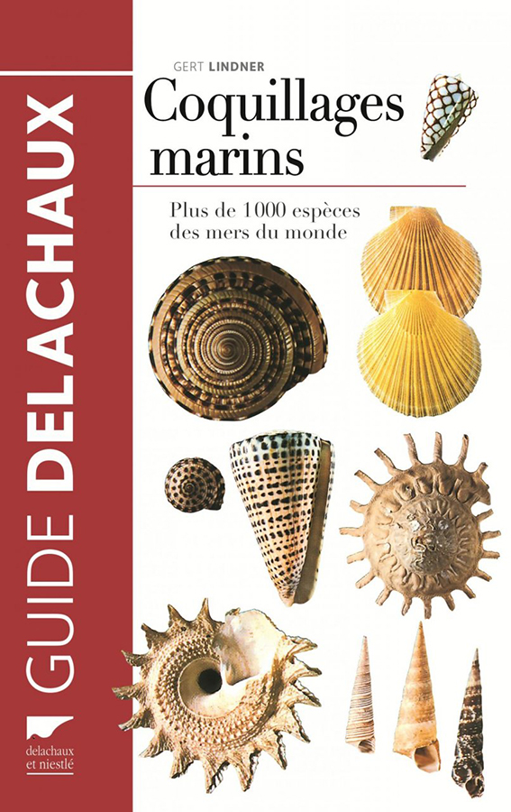 GUIDE DES COQUILLAGES MARINS. PLUS DE 1000 ESPÈCESDES MERS DU MONDE 1