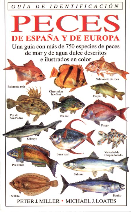 GUÍA DE IDENTIFICACIÓN. PECES DE ESPAÑA Y EUROPA. 1