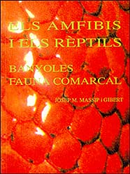 ELS AMFIBIS I ELS RÈPTILS. BANYOLES FAUNA COMARCAL