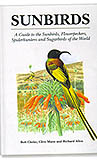 HELM IDENTIFICATION GUIDES. SUNBIRDS. A GUIDE TO THE SUNBIRDS, FLOWERPECKERS, SPIDERHUNTERS AND SUGARBIRDS OF THE WORLD