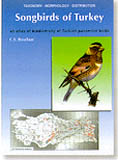 SONGBIRDS OF TURKEY.  AN ATLAS OF BIODIVERSITY OF TURKISH PASSERINE BIRDS 1