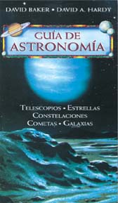 GUÍA DE ASTRONOMÍA. TELESCOPIOS. ESTRELLAS. CONSTELACIONES. COMETAS. GALAXIAS. 1