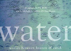 WATER. WORLDS BETWEEN HEAVEN & EARTH