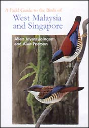 A FIELD GUIDE TO THE  BIRDS OF WEST MALAYSIA AND SINGAPORE