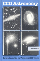 CCD ASTRONOMY. CONSTRUCTION AND USE OF AN ASTRONOMICAL CCD CAMERA 1