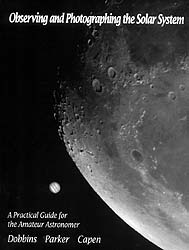 OBSERVING AND PHOTOGRAPHING THE SOLAR SYSTEM. A PRACTICAL GUIDE FOR THE AMATEUR ASTRONOMER