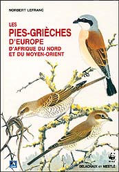 LES PIES-GRIÈCHES D'EUROPE, D'AFRIQUE DU NORD ET DU MOYEN-ORIENT 1