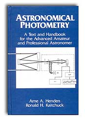 ASTRONOMICAL PHOTOMETRY. A TEXT AND HANDBOOK FOR THE ADVANCED AMATEUR AND PROFESSIONAL ASTRONOMER