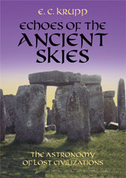 ECHOES OF THE ANCIENT SKIES. THE ASTRONOMY OF LOST CIVILIZATIONS