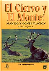 EL CIERVO Y EL MONTE. MANEJO Y CONSERVACIÓN 1