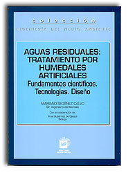 AGUAS RESIDUALES: TRATAMIENTO POR HUMEDALES ARTIFICIALES. FUNDAMENTOS CIENTÍFICOS. TECNOLOGÍAS. DISEÑO 1