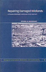 REPAIRING DAMAGED WILDLANDS. A PROCESS-ORIENTATED, LANDSCAPE-SCALE APPROACH 1