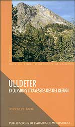 ULLDETER. EXCURSIONS I TRAVESSIES DES DEL REFUGI 1