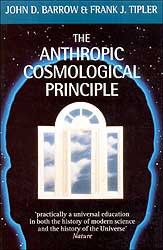THE ANTHROPIC COSMOLOGICAL PRINCIPLE 1