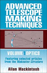 ADVANCED TELESCOPE MAKING TECHNIQUES. VOL. 1 OPTICS