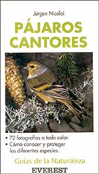 GUÍAS DE LA NATURALEZA. PÁJAROS CANTORES