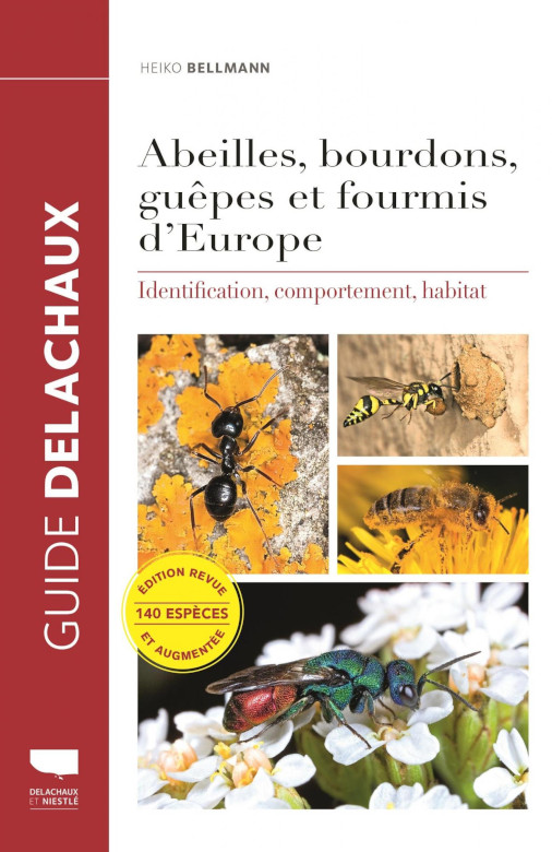 ABEILLES, BOURDONS, GUÊPES ET FOURMIS D\'EUROPE. IDENTIFICATION, COMPORTEMENT, HABITAT                                             1
