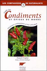 GUIDE DES CONDIMENTS ET ÉPICES DU MONDE. 120 PLANTES CONDIMENTAIRES ET LEUR UTILISATION                                                                1
