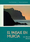 EL PAISAJE EN MURCIA. UN MUNDO DIVERSO 1