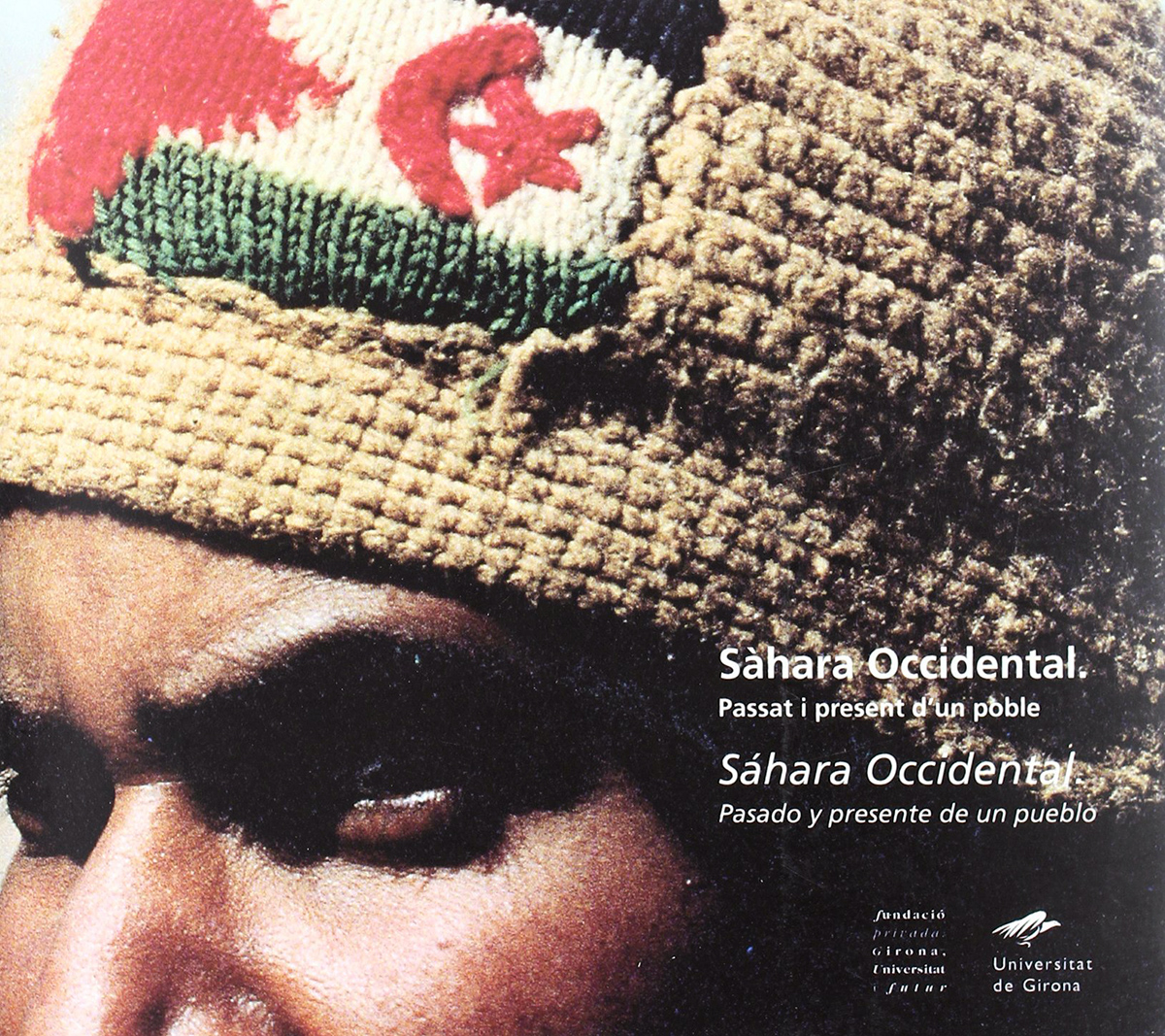 SÁHARA OCCIDENTAL. PASADO Y PRESENTE DE UN PUEBLO