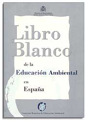 LIBRO BLANCO DE LA EDUCACIÓN AMBIENTAL EN ESPAÑA