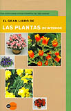 EL GRAN LIBRO DE LAS PLANTAS DE INTERIOR. GUÍA PRÁCTICA PARA CONOCER E IDENTIFICAR LAS MÁS COMUNES 1