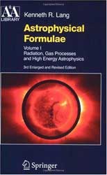 ASTROPHYSICAL FORMULAE VOLUME I. RADIATION, GAS PROCESSES AND HIGHT ENERGY ASTROPHYSICS 1