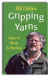 BILL ODDIE'S GRIPPING YARNS. TALES OF BIRDS AND BIRDING
