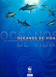 OCEANOS DE VIDA. UN FUTURO POR DESCUBRIR Y CONSERVAR