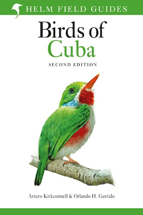 HELM FIELD GUIDES. BIRDS OF CUBA