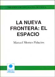 LA NUEVA FRONTERA: EL ESPACIO