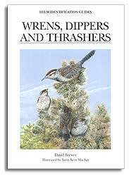 HELM IDENTIFICATION GUIDES. WRENS, DIPPERS AND THRASHERS 1